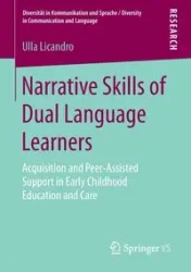 Narrative Skills of Dual Language Learners - Licandro Ulla