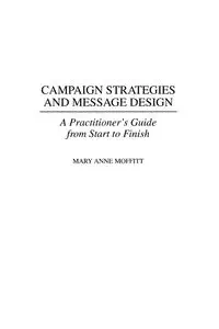 Campaign Strategies and Message Design - Mary Anne Moffitt