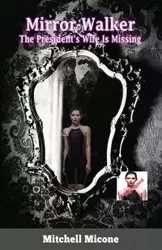 Mirror-Walker - Mitchell Micone