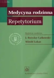 Medycyna rodzinna. Repetytorium  PZWL - Jan Latkowski, Witold Lukas