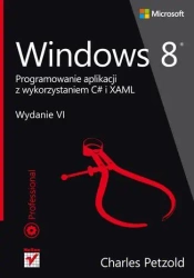 Windows 8. Programowanie aplikacji... - Charles Petzold