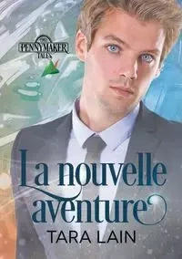 La nouvelle aventure - Tara Lain