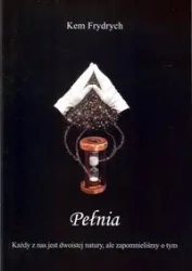 Pełnia Tom 3 - Frydrych Kem