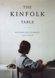 The Kinfolk Table - Williams Nathan
