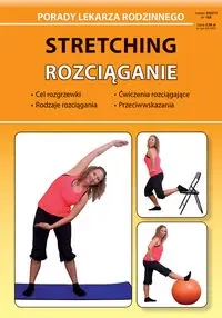 Stretching. Rozciąganie - Emilia Chojnowska-Depczyńska