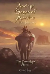 Ancient Sagas of America - Chris Hegg