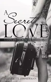 A Secret Love - Zimmerman Francette