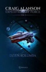 Expeditionary Force T.1 Dzień Kolumba - Craig Alanson
