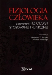 Fizjologia człowieka z elementami fizjologii... - Władysław Z. Traczyk, Andrzej Trzebski