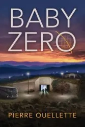 Baby Zero - Pierre Ouellette
