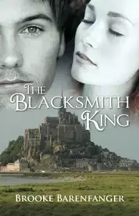 The Blacksmith King - Brooke Barenfanger