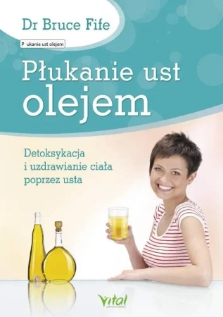 Płukanie ust olejem w.4 - Bruce Fife