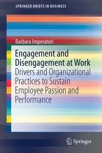 Engagement and Disengagement at Work - Barbara Imperatori