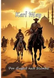 Von Bagdad nach Stambul - May Karl