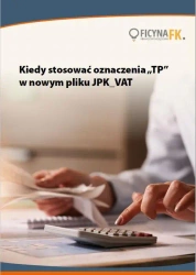 eBook Kiedy stosować oznaczenia „TP” w nowym pliku JPK_VAT - Tomasz Krywan