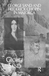 George Sand and Frederick Chopin in Majorca - George Sand