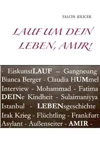 Lauf um dein Leben, Amir! - Kilicer Yalcin
