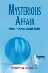 Mysterious Affair - Clement Maximus