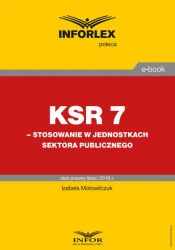 eBook KSR 7 – stosowanie w jednostkach sektora publicznego - Izabela Motowilczuk