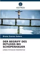 DER BEGRIFF DES MITLEIDS BEI SCHOPENHAUER - Bruna Sotero Soares