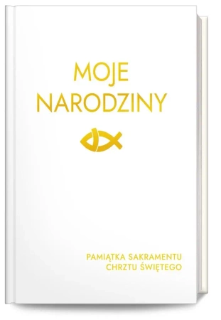 Moje Narodziny - praca zbiorowa