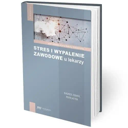 Stres i wypalenie zawodowe u lekarzy - Marta Makara-Studzińska
