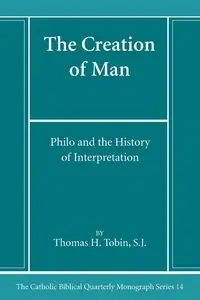 The Creation of Man - Thomas H. Tobin SJ