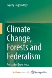 Climate Change, Forests and Federalism - Guglyuvatyy Evgeny