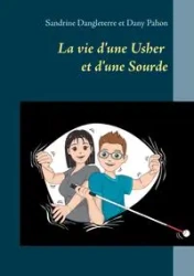 La vie d'une Usher et d'une Sourde - Dangleterre Sandrine