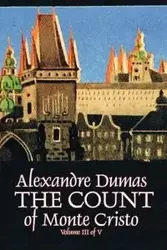 The Count of Monte Cristo, Volume III (of V) by Alexandre Dumas, Fiction, Classics, Action & Adventure, War & Military - Dumas Alexandre