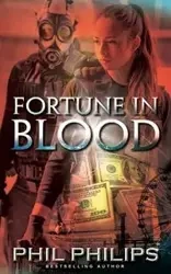 Fortune in Blood - Phil Philips