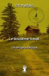 Le douzième travail - Stratediplo