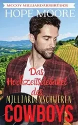 Das Hochzeitsdebakel des milliardenschweren Cowboys - Hope Moore