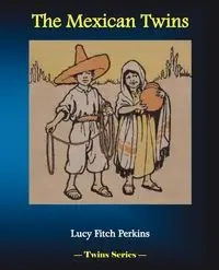 The Mexican Twins - Lucy Perkins Fitch