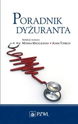Poradnik dyżuranta - Monika Maciejewska, Adam Torbicki (red.)