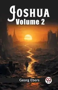 Joshua Volume 2 - Ebers Georg