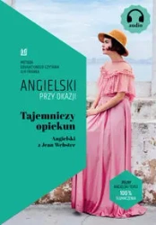 Tajemniczy opiekun. Angielski z Jean Webster - Jean Webster