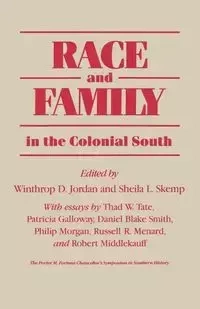 Race and Family in the Colonial South