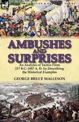 Ambushes and Surprises - George Bruce Malleson