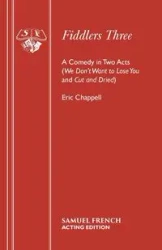 Fiddlers Three - Eric Chappell