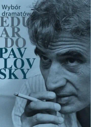 Wybór dramatów - Eduardo Pavlovsky