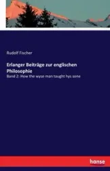 Erlanger Beiträge zur englischen Philosophie - Rudolf Fischer