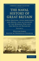 The Naval History of Great Britain - Volume 6 - James William