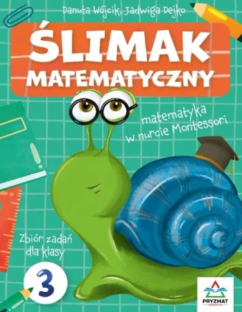 Ślimak matematyczny kl.3 - Danuta Wójcik, Jadwiga Dejko