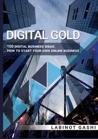 Digital Gold - Gashi Labinot