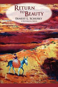 Return to Beauty - Ernest Lester Schusky