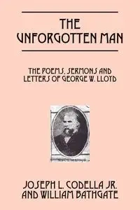 The Unforgotten Man - Joseph L. Codella Jr