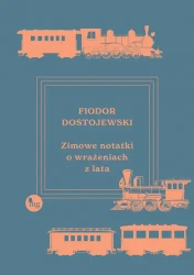 Zimowe notatki o wrażeniach z lata - Fiodor Dostojewski