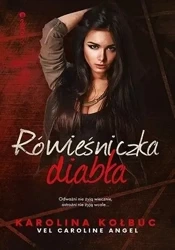 Rówieśniczka diabła - Karolina Caroline Angel Kołbuc vel.