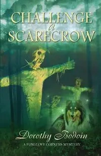 Challenge a Scarecrow - Dorothy Bodoin